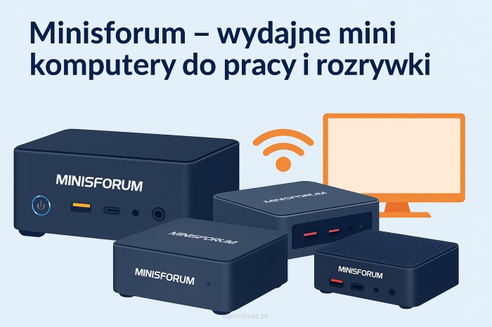 Minisforum – wydajne mini komputery do pracy i rozrywki