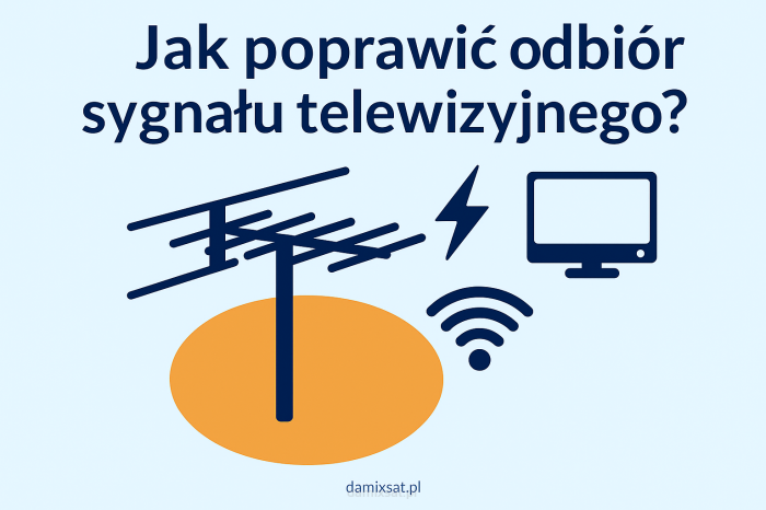 Jak poprawić odbiór sygnału telewizyjnego? Wzmacniacze antenowe, filtry LTE i inne akcesoria – poradnik 2025